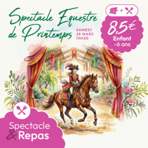 Spectacle équestre de Printemps + Repas (enfant -6 ans)